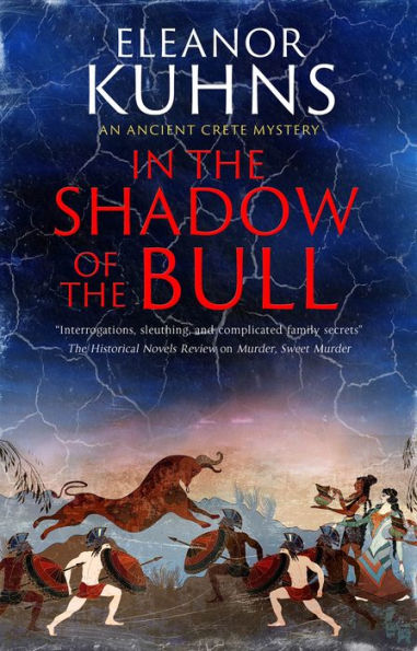 In The Shadow Of The Bull (An Ancient Crete Mystery, 1)