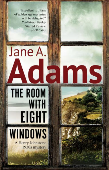 The Room With Eight Windows (A Henry Johnstone 1930S Mystery, 9)