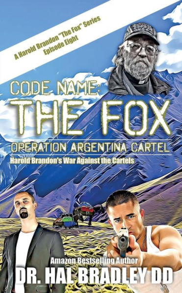 Nombre en clave: The Fox: Operation Argentina Cartel (Una serie de Harold Brandon)