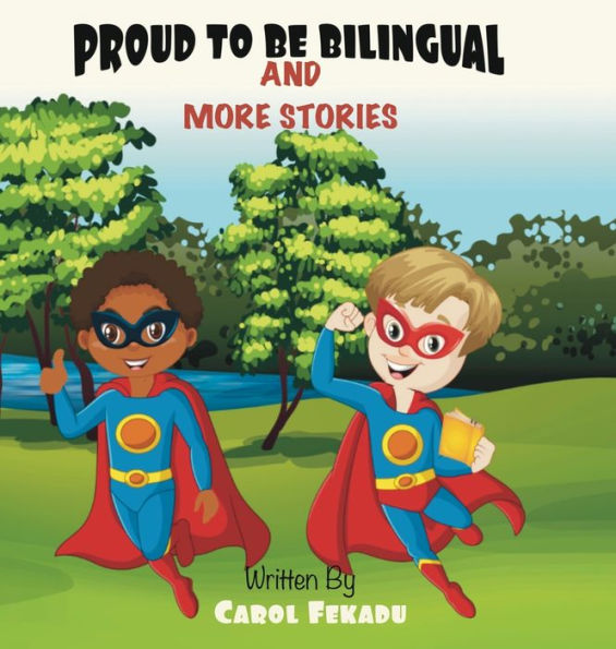 Proud To Be Bilingual: And More Stories (Amharic Edition)
