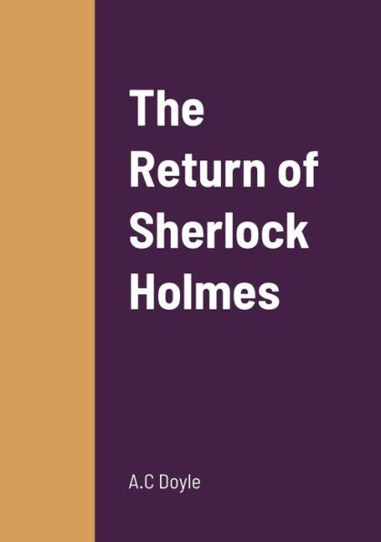 The Return Of Sherlock Holmes - 9781458330277