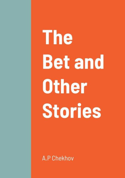 The Bet And Other Stories