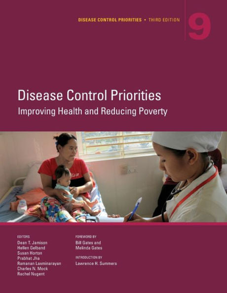 Disease Control Priorities, Third Edition (Volume 9): Improving Health And Reducing Poverty