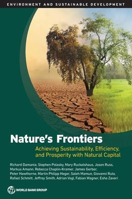 Nature'S Frontiers: Achieving Sustainability, Efficiency, And Prosperity With Natural Capital