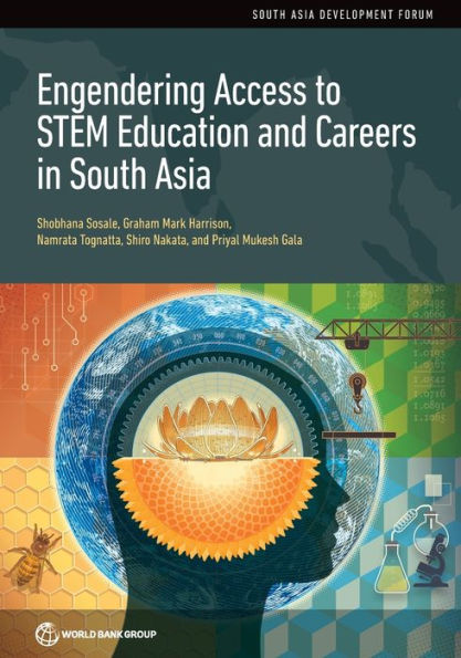 Engendering Access To Stem Education And Careers In South Asia