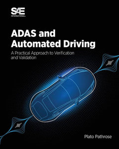 Adas And Automated Driving: A Practical Approach To Verification And Validation