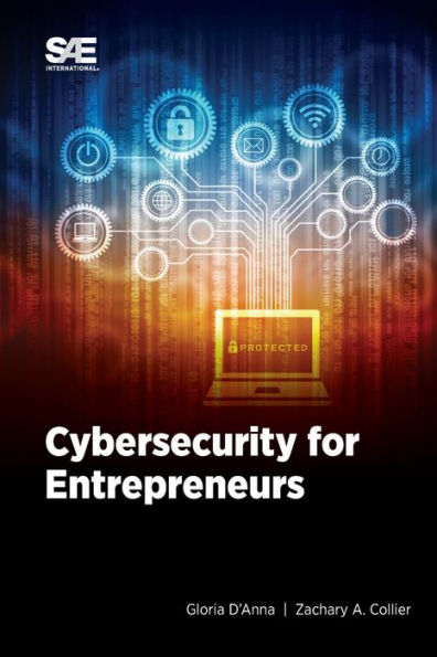 Cybersecurity For Entrepreneurs
