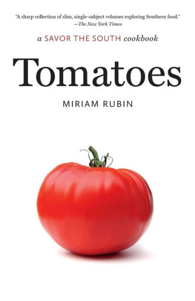 Tomatoes (A Savor The South Cookbooks)