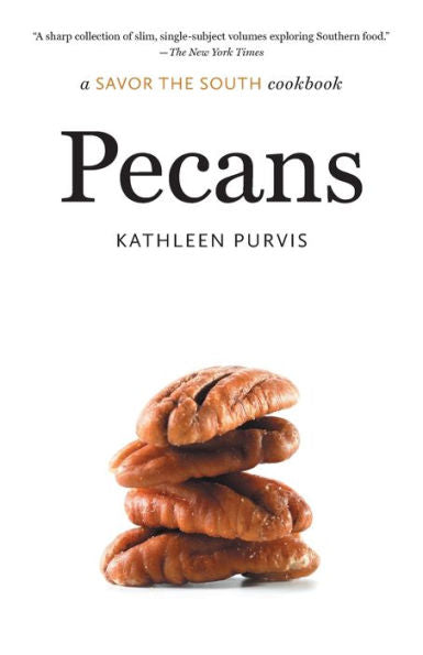 Pecans: A Savor The South Cookbook (Savor The South Cookbooks)