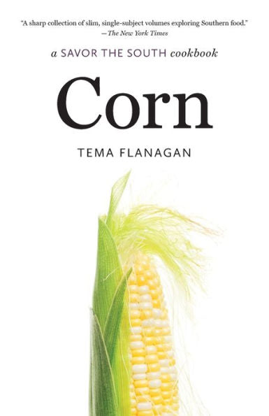 Corn: A Savor The South Cookbook (Savor The South Cookbooks)