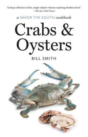 Crabs And Oysters: A Savor The South Cookbook (Savor The South Cookbooks)