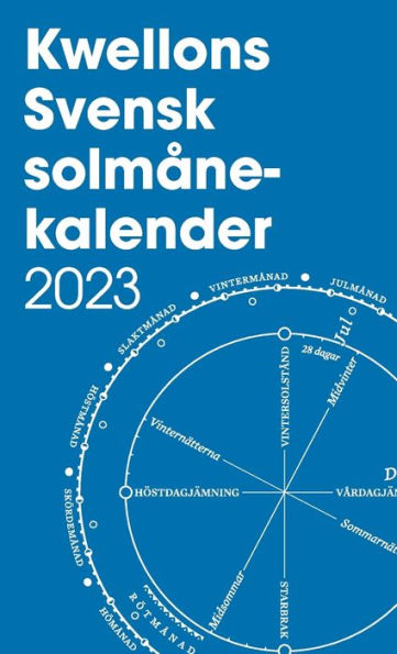 Kwellons Svensk Solmånekalender 2023 (Swedish Edition)