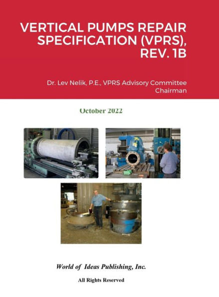 Vertical Pumps Repair Specification (Vprs), Rev. 1B
