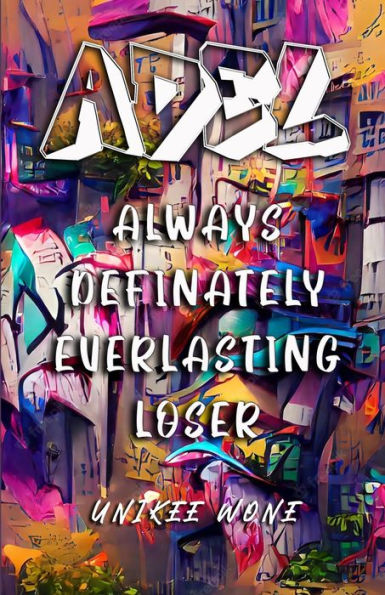 Poetry: Always Definitely Everlasting Loser