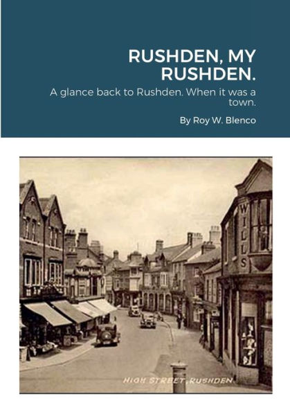 Rushden, My Rushden.