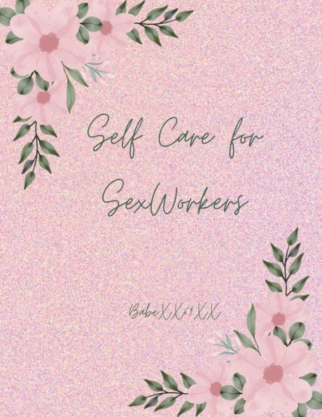 Self Care For Sex Workers
