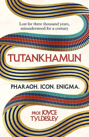 Tutankhamun: Lost For Three Thousand Years, Misunderstood For A Century