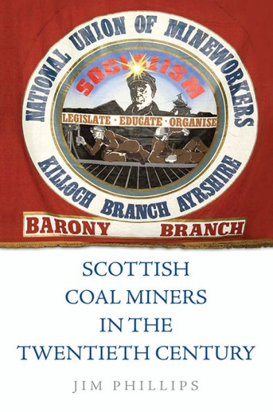 Scottish Coal Miners In The Twentieth Century