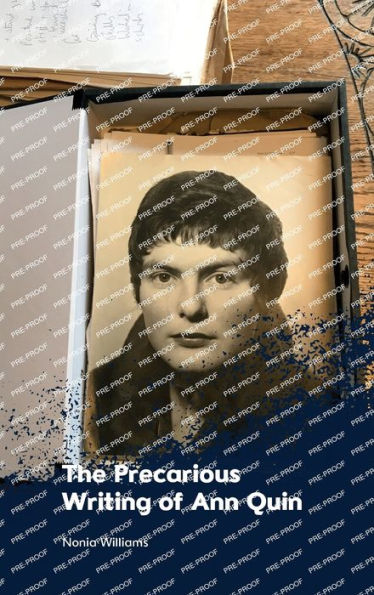 The Precarious Writing Of Ann Quin