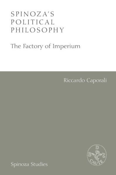 Spinoza'S Political Philosophy (Spinoza Studies)