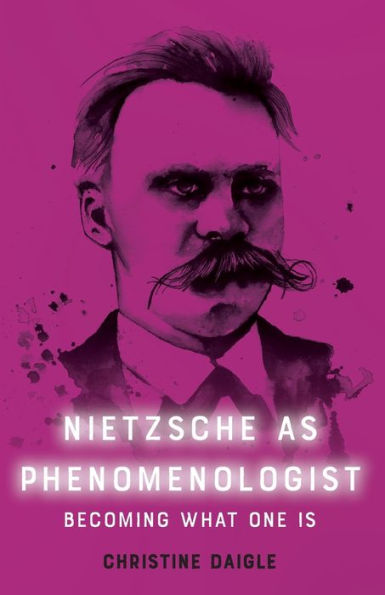 Nietzsche As Phenomenologist