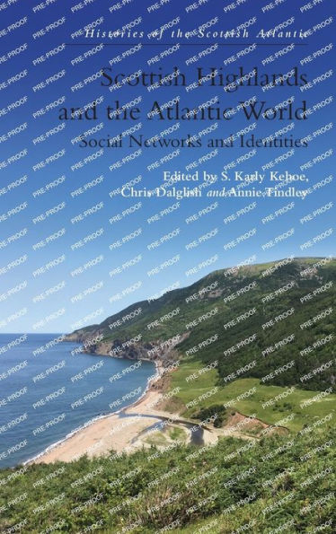 Las Tierras Altas de Escocia y el mundo atlántico: redes sociales e identidades (Historias del Atlántico escocés)