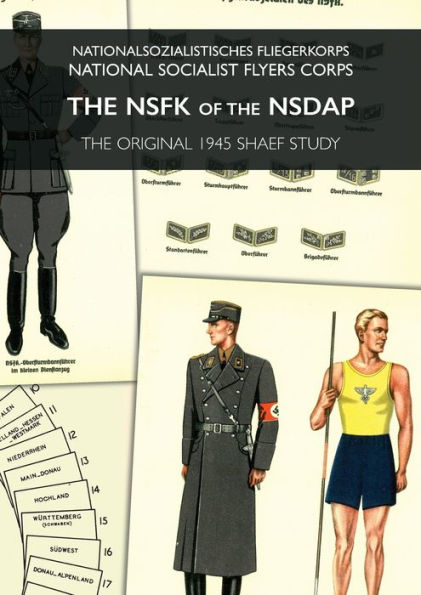 The Nsfk Of The Nsdap: Nationalsozialistisches Fliegerkorps - National Socialist Flyers Corps
