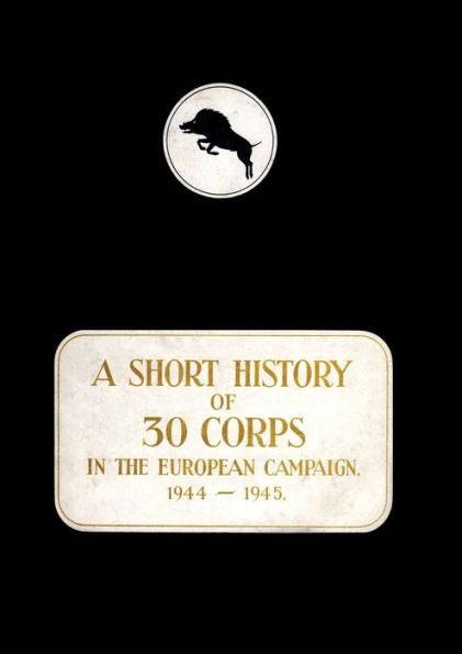 Una historia de 30 cuerpos en la campaña europea 1944-1945