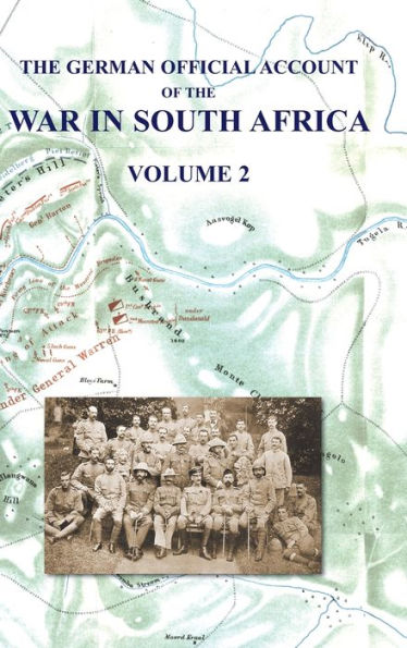 El relato oficial alemán de la guerra en Sudáfrica: Volumen 2