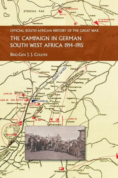 The Campaign In German South West Africa. 1914-1915 - 9781474539111