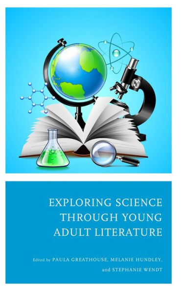 Explorando la ciencia a través de la literatura para adultos jóvenes (literatura para adolescentes como complemento al área de contenido)