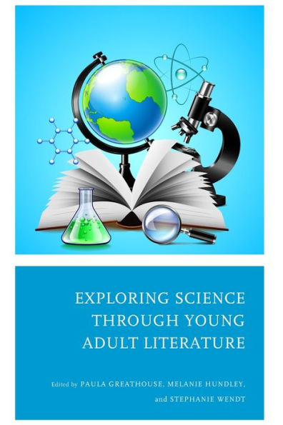 Explorando la ciencia a través de la literatura para adultos jóvenes (literatura para adolescentes como complemento al área de contenido)