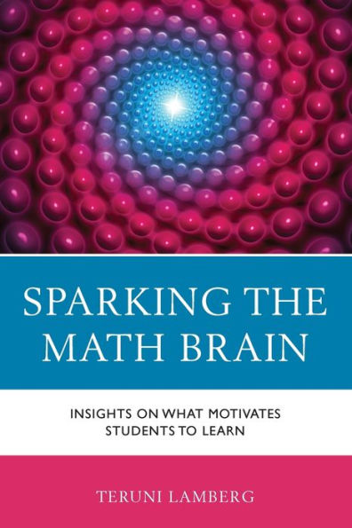 Sparking The Math Brain: Insights On What Motivates Students To Learn