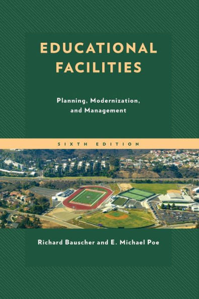 Educational Facilities: Planning, Modernization, And Management