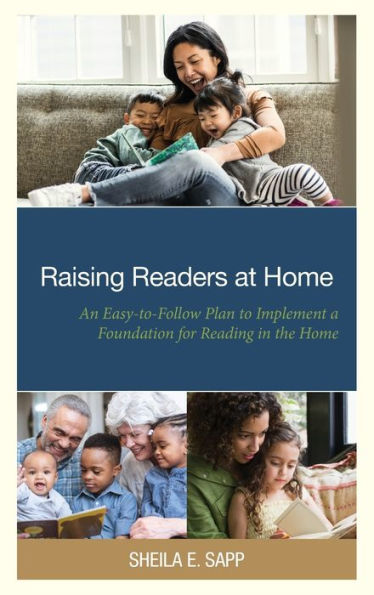 Criando lectores en casa: un plan fácil de seguir para implementar una base para la lectura en el hogar