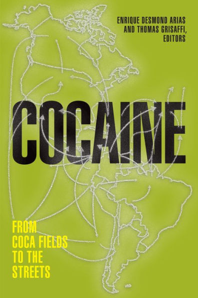 Cocaine: From Coca Fields To The Streets