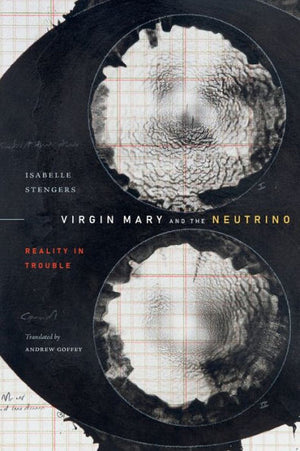 Virgin Mary And The Neutrino: Reality In Trouble (Experimental Futures)