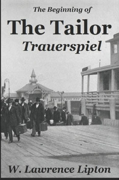 The Tailor Trauerspiel: An Immigrant Life