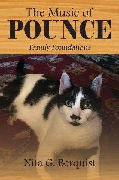 The Music Of Pounce: Family Foundations