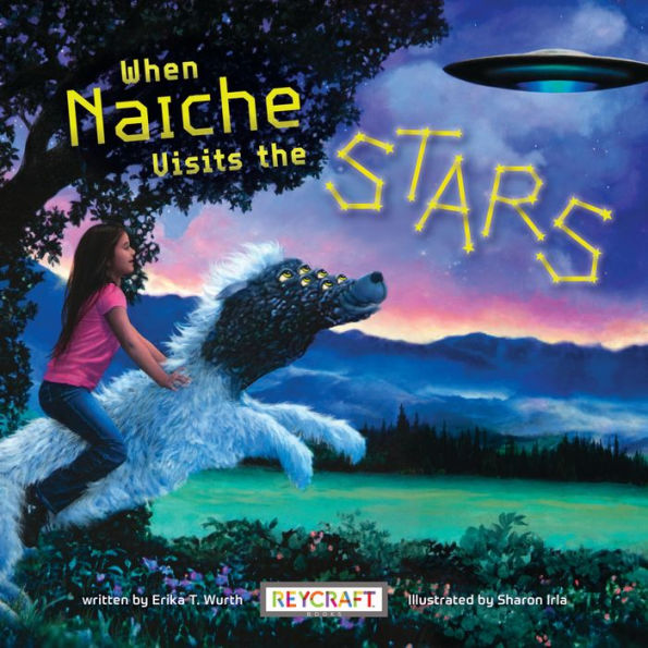 When Naiche Visits The Stars | Childrens Imaginative Book | Reading Age 7-10 | Grade Level 2-4 | Juvenile Fiction | Reycraft Books