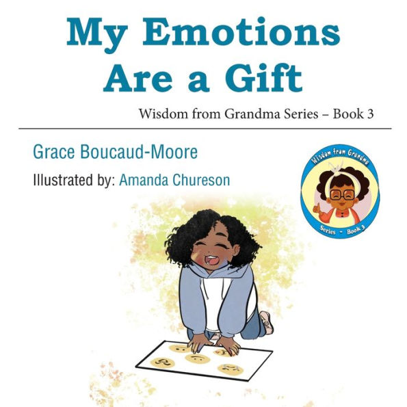Mis emociones son un regalo (Sabiduría de la abuela) (Libro 3)
