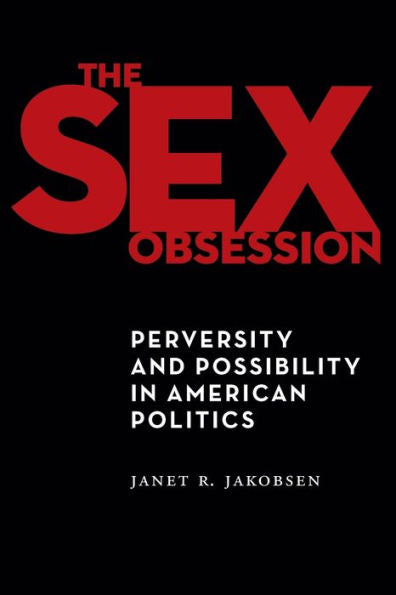 The Sex Obsession (Sexual Cultures)
