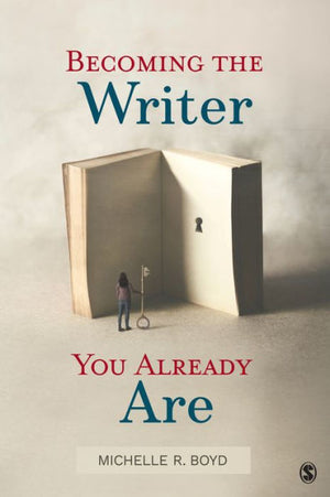Becoming The Writer You Already Are