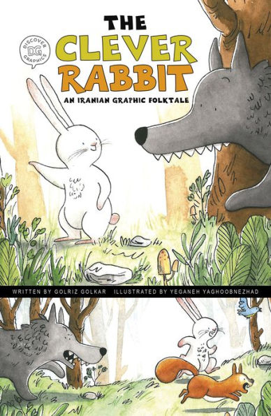 The Clever Rabbit (Discover Graphics: Global Folktales) - 9781484672778