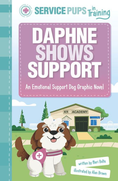 Daphne Shows Support: An Emotional Support Dog Graphic Novel (Service Pups In Training)