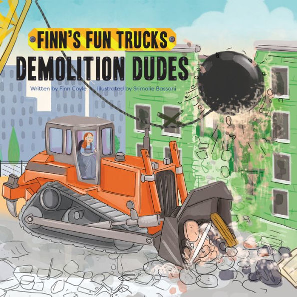Demolition Dudes (Finn'S Fun Trucks)