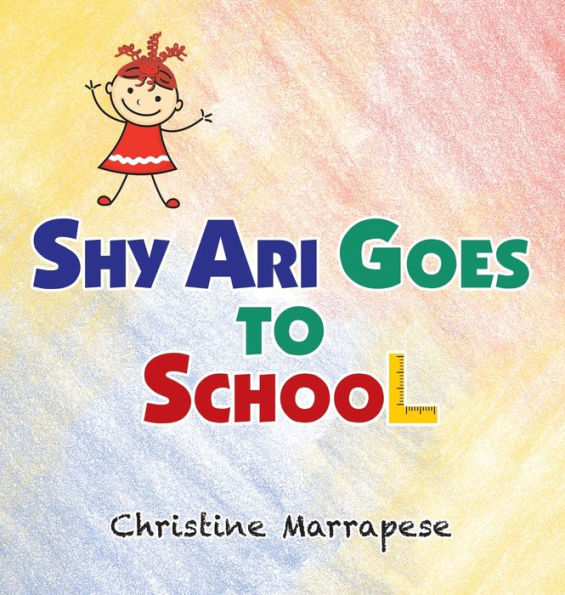 Shy Ari Goes To School - 9781489742834
