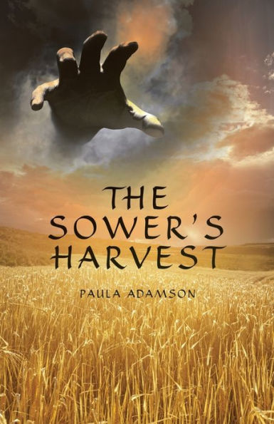 The Sower'S Harvest