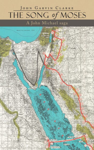 The Song Of Moses: A John Michael Saga