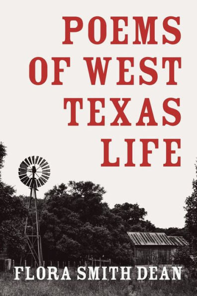 Poems Of West Texas Life - 9781489746894